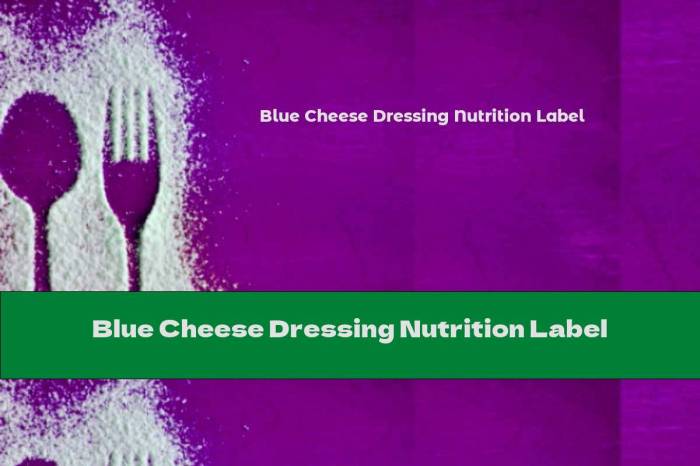 Blue cheese dressing nutrition label